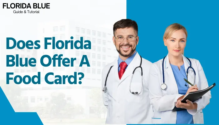 Does Florida Blue Offer A Food Card?