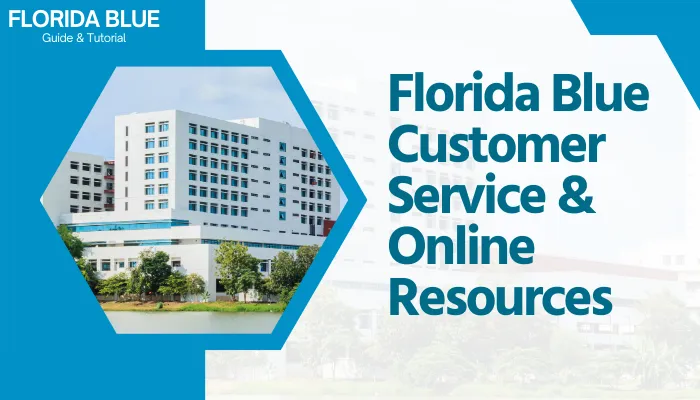 Florida Blue Customer Service & Online Resources