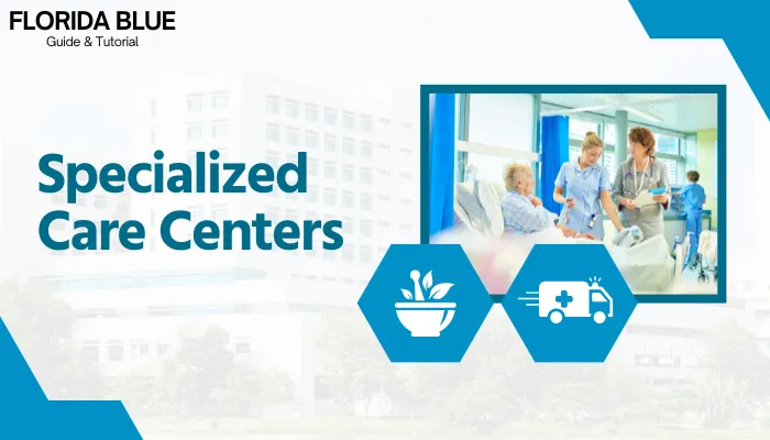 Specialized Care Centers