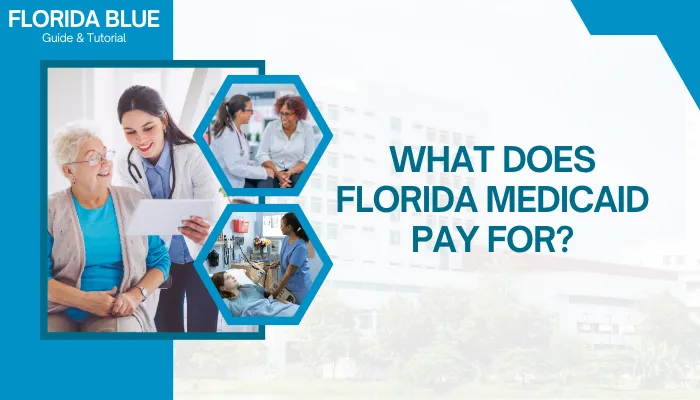 What Does Florida Medicaid Pay For?